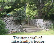 The stone wall of Take family’s house